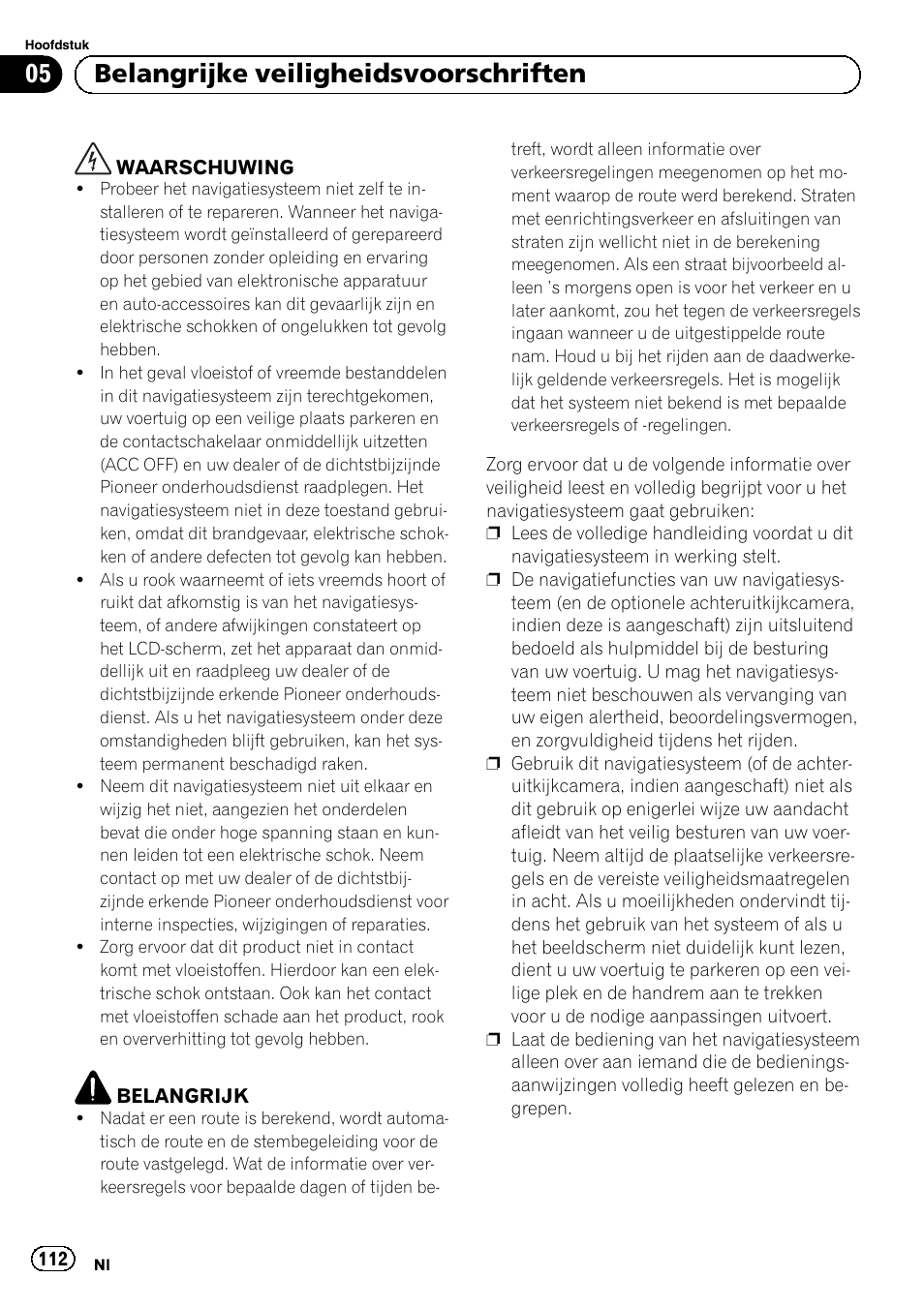 Belangrijke veiligheidsvoorschriften, 05 belangrijke veiligheidsvoorschriften | Pioneer AVIC-F20BT User Manual | Page 112 / 120
