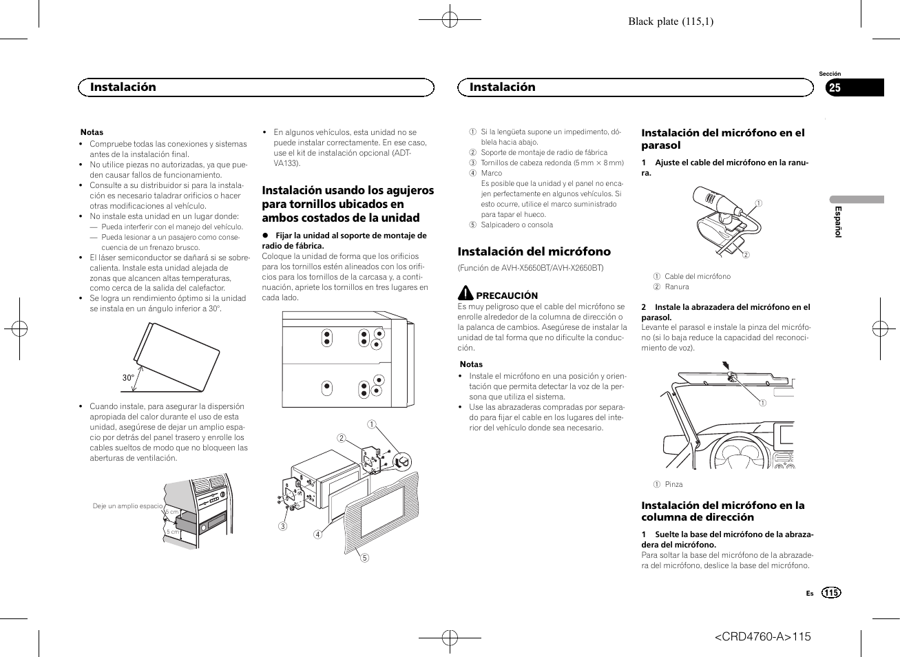 Instalación instalación usando los agujeros para, Tornillos ubicados en ambos costados de la unidad, Instalación del micrófono | Instalación | Pioneer AVH-X2650BT User Manual | Page 115 / 200