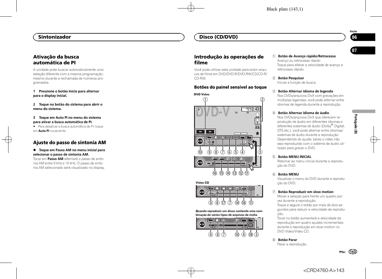 Ativação da busca automática de pi, Ajuste do passo de sintonia am, Disco (cd/dvd) introdução às operações de filme | Dvd-v, Introdução às operações de filme, 9 8 h 7 e g b, Sintonizador, Disco (cd/dvd), Black plate (143,1) | Pioneer AVH-X2650BT User Manual | Page 143 / 200