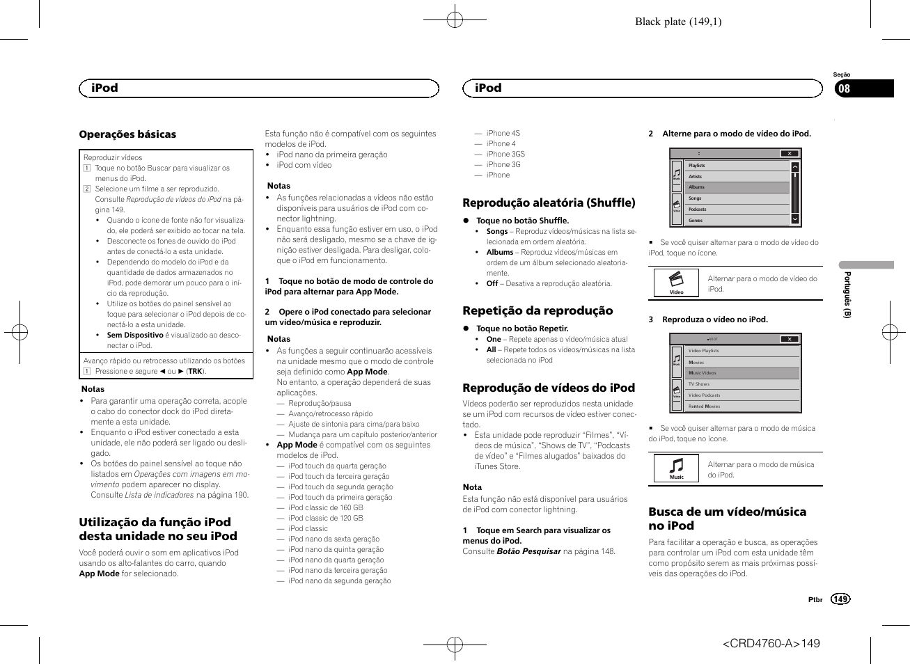 Utilização da função ipod desta unidade no, Seu ipod, Reprodução aleatória (shuffle) | Repetição da reprodução, Reprodução de vídeos do ipod, Busca de um vídeo/música no ipod, Ipod | Pioneer AVH-X2650BT User Manual | Page 149 / 200