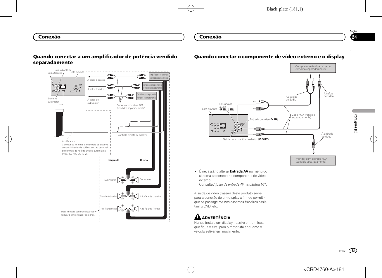 Quando conectar a um amplificador de, Potência vendido separadamente, Quando conectar o componente de vídeo | Externo e o display, Conexão, Black plate (181,1) | Pioneer AVH-X2650BT User Manual | Page 181 / 200