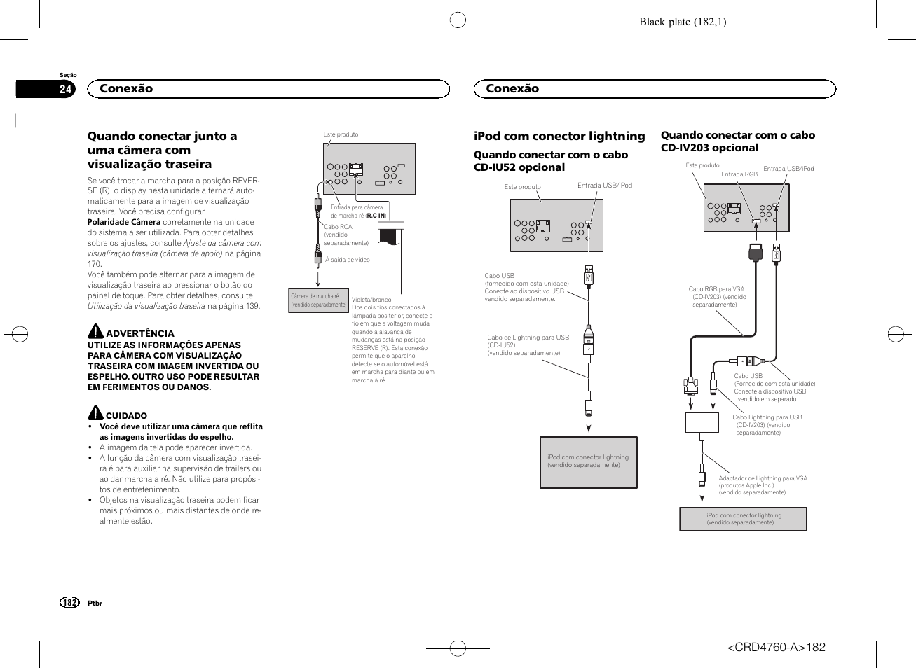 Quando conectar junto a uma câmera com, Visualização traseira, Ipod com conector lightning | Quando conectar com o cabo cd, Conexão | Pioneer AVH-X2650BT User Manual | Page 182 / 200