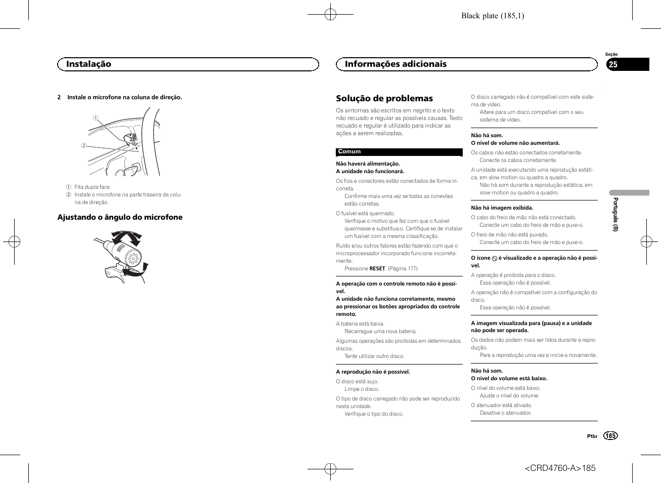 Informações adicionais solução de problemas, Solução de problemas, Instalação | Informações adicionais | Pioneer AVH-X2650BT User Manual | Page 185 / 200