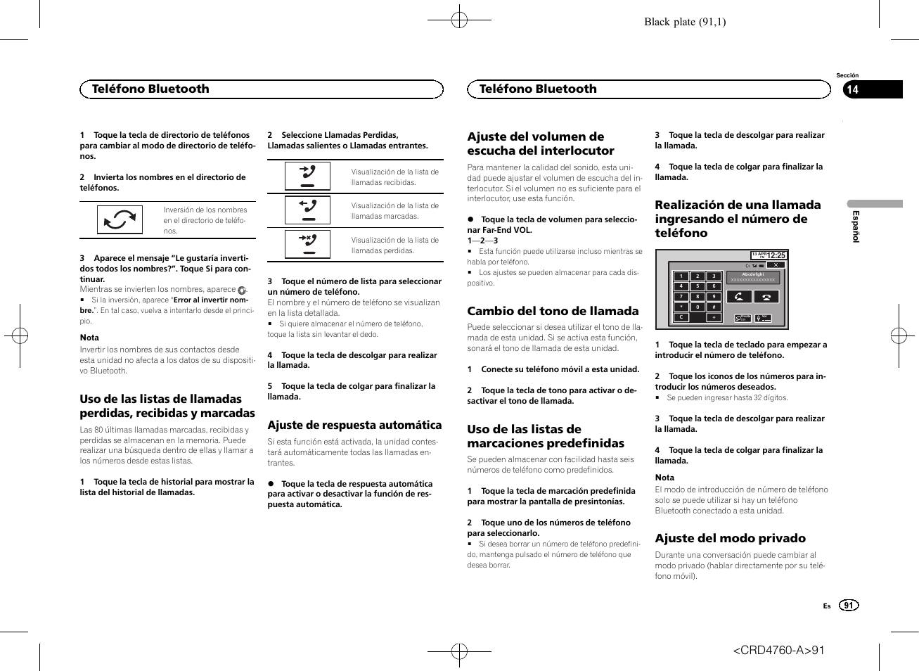 Uso de las listas de llamadas perdidas, Recibidas y marcadas, Ajuste de respuesta automática | Ajuste del volumen de escucha del, Interlocutor, Cambio del tono de llamada, Uso de las listas de marcaciones, Predefinidas, Realización de una llamada ingresando el, Número de teléfono | Pioneer AVH-X2650BT User Manual | Page 91 / 200