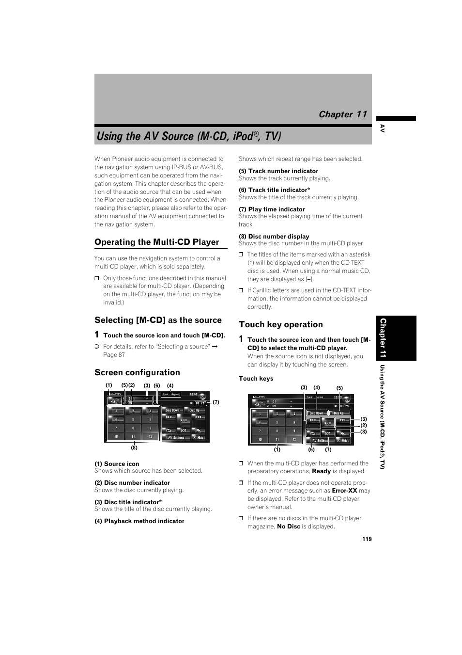Chapter 11, Using the av source (m-cd, ipod®, tv), Operating the multi-cd player 119 | Selecting [m-cd] as the source 119, Screen configuration 119, Touch key operation 119, Operating the multi-cd player, Selecting [m-cd] as the source, Screen configuration, Touch key operation | Pioneer AVIC-HD3 RU User Manual | Page 121 / 194