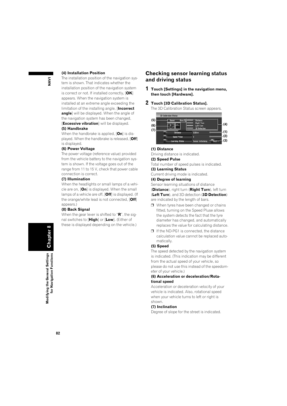 Checking sensor learning status and driving, Status 82, Checking sensor learning status and driving status | Pioneer AVIC-HD3 RU User Manual | Page 84 / 194