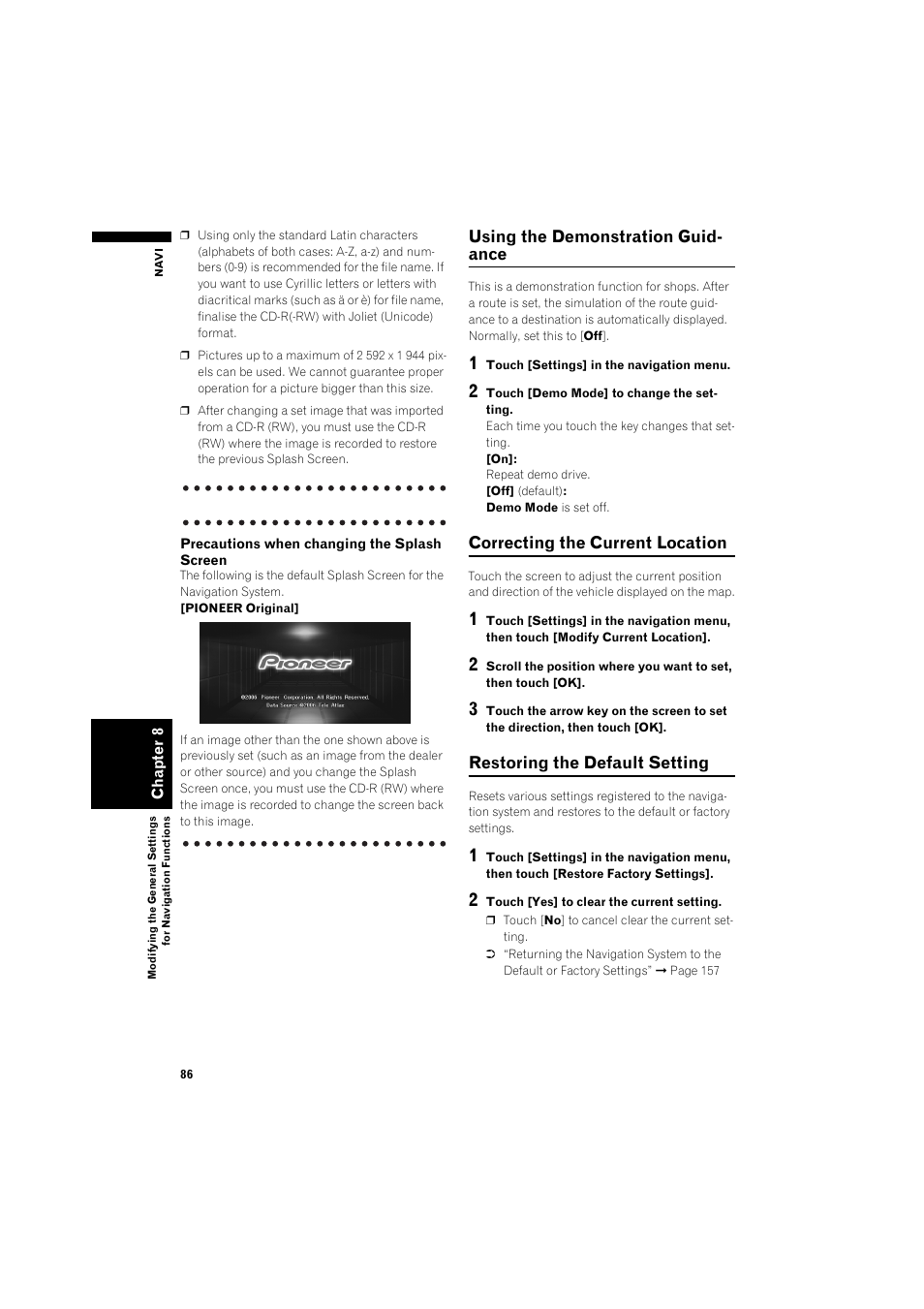 And “pre- cautions when changing the splash screen, Precautions when changing the splash, Using the demonstration guid- ance | Correcting the current location, Restoring the default setting | Pioneer AVIC-HD3 RU User Manual | Page 88 / 194