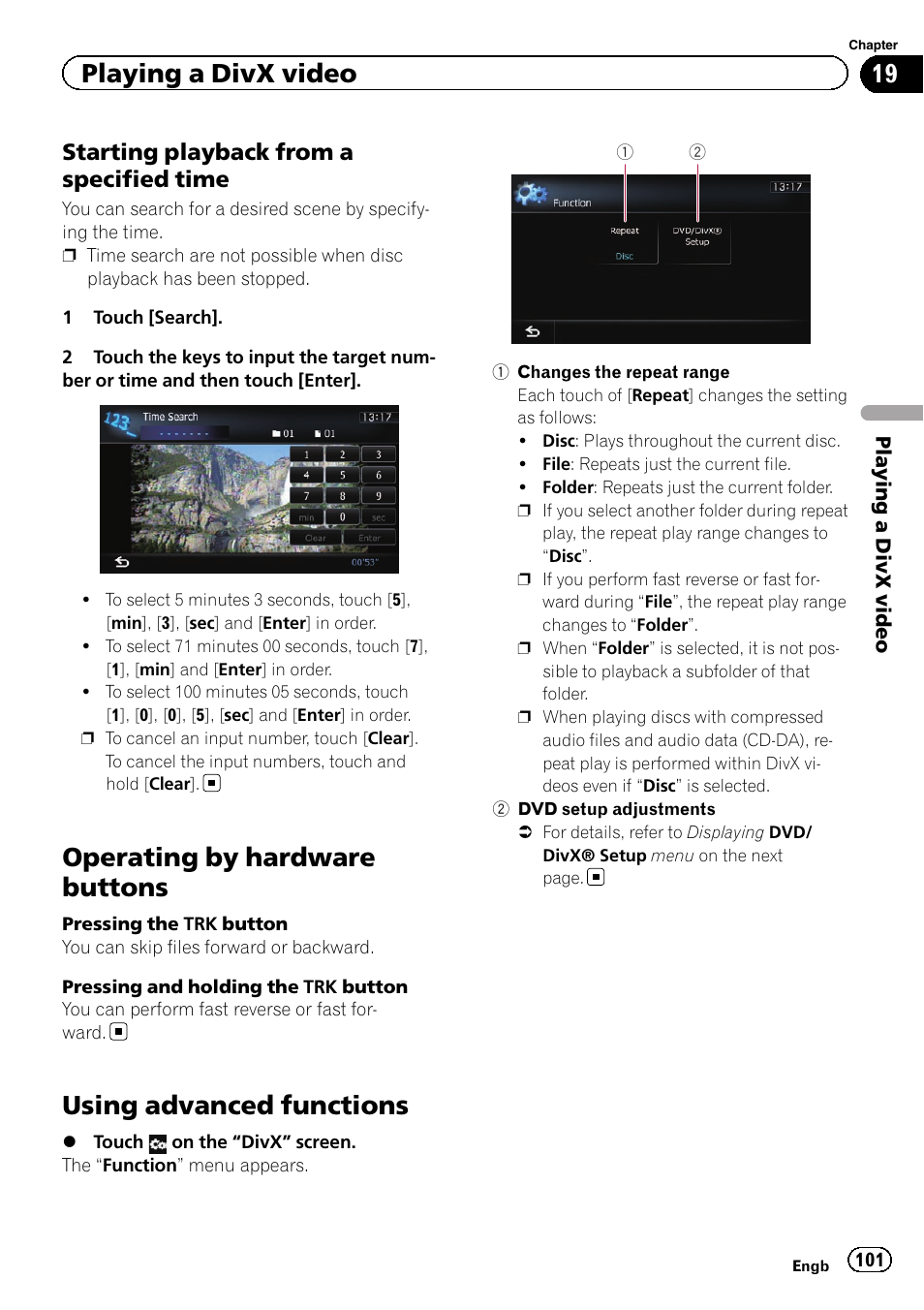 Starting playback from a specified, Time, Operating by hardware buttons | Using advanced functions, Changes the repeat, Using advanced func, Starting playback, Playing a divx video, Starting playback from a specified time | Pioneer AVIC-F9310BT User Manual | Page 101 / 208