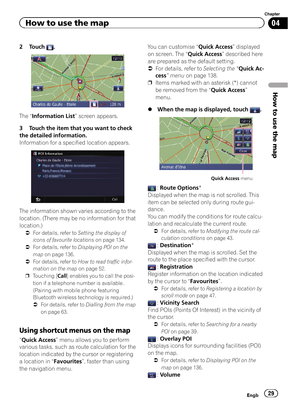 Using shortcut menus on the map 29, Using shortcut, How to use the map | Using shortcut menus on the map | Pioneer AVIC-F9310BT User Manual | Page 29 / 208