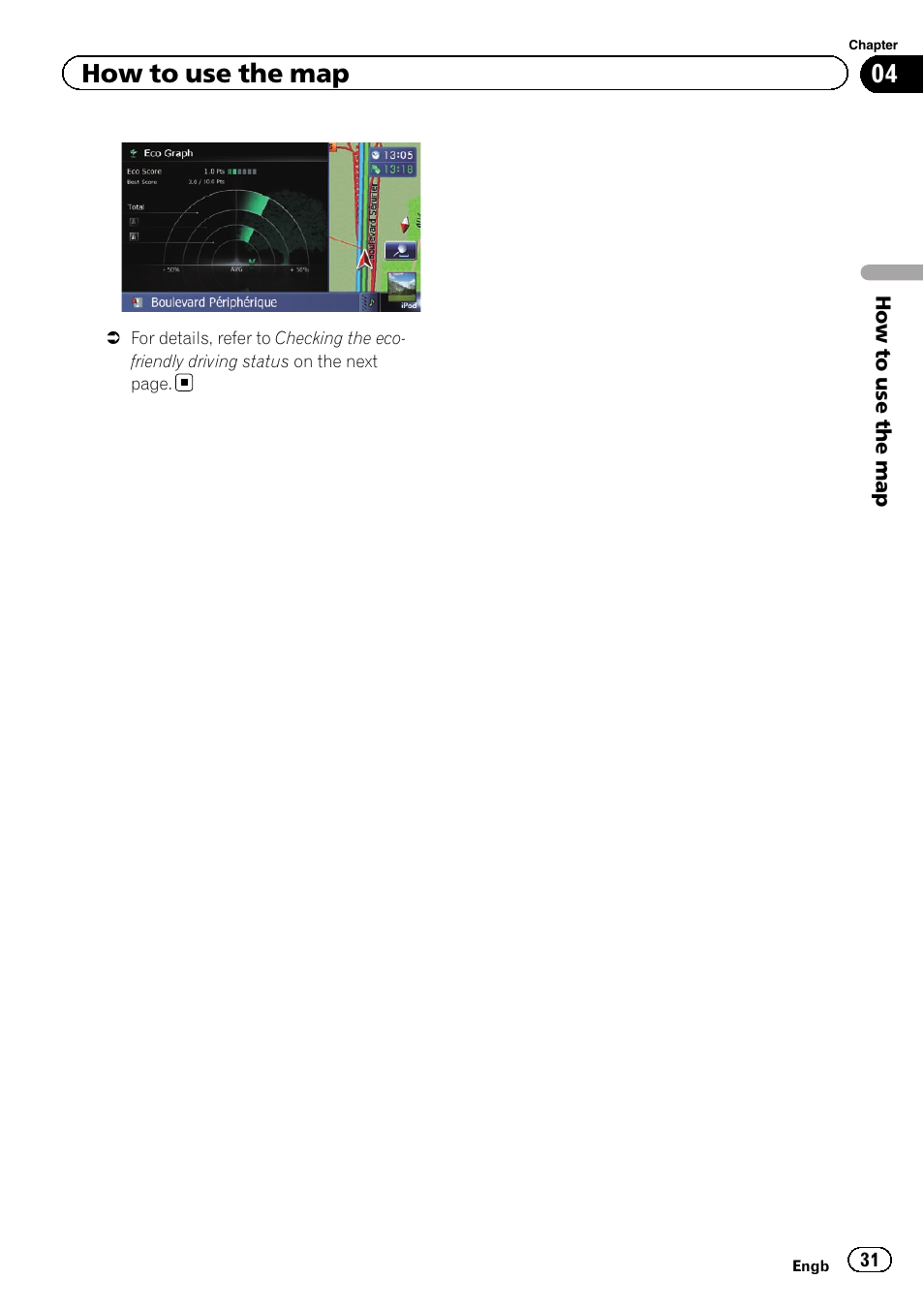 How to use the map | Pioneer AVIC-F9310BT User Manual | Page 31 / 208