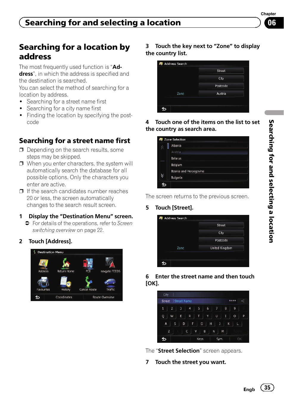 Searching for a location by address, Searching for a street name first 35, Searching for and selecting a location | Pioneer AVIC-F9310BT User Manual | Page 35 / 208