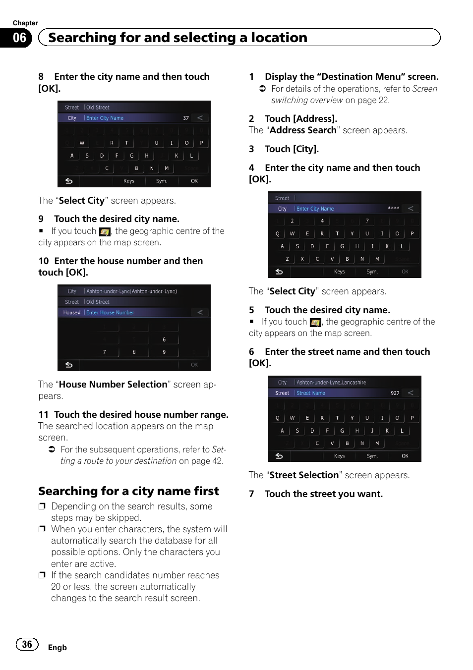 Searching for a city name first 36, 06 searching for and selecting a location, Searching for a city name first | Pioneer AVIC-F9310BT User Manual | Page 36 / 208