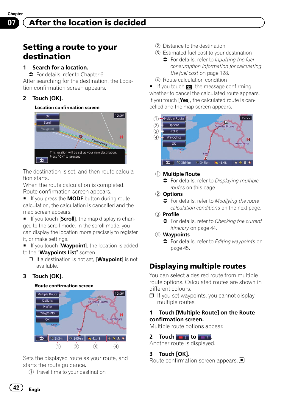 Displaying multiple routes 42, Setting a route to, Setting a route to your destination | 07 after the location is decided, Displaying multiple routes | Pioneer AVIC-F9310BT User Manual | Page 42 / 208