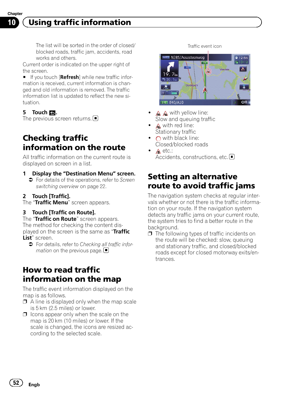 Checking traffic information on the, Route, How to read traffic information on the | Setting an alternative route to avoid traffic, Jams, How to read traffic infor, Checking traffic information on the route, How to read traffic information on the map, Setting an alternative route to avoid traffic jams, 10 using traffic information | Pioneer AVIC-F9310BT User Manual | Page 52 / 208