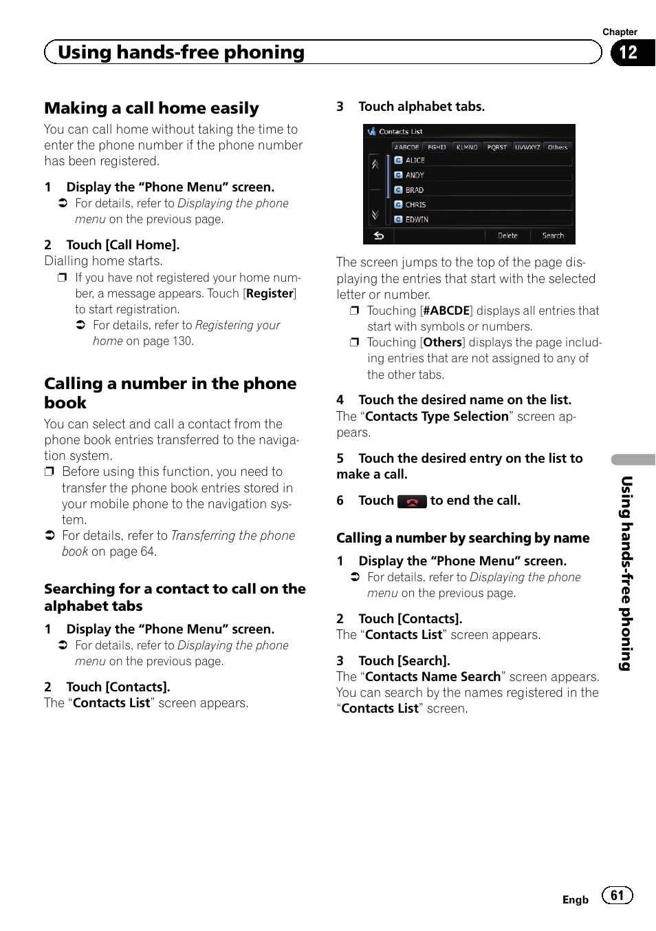 Making a call home easily 61, Calling a number in the phone, Book | Calling a number in the, Using hands-free phoning, Making a call home easily, Calling a number in the phone book | Pioneer AVIC-F9310BT User Manual | Page 61 / 208