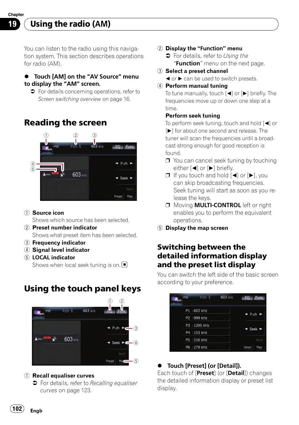 Using the radio (am) reading the screen, Using the touch panel keys, Switching between the detailed | Information display and the preset list display, Reading the screen, Using the radio (am) | Pioneer AVIC-F910BT User Manual | Page 102 / 170