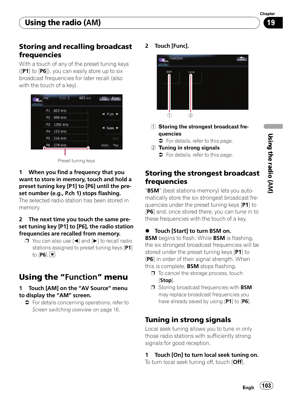 Storing and recalling broadcast, Frequencies, Using the | Function” menu 103, Storing the strongest broadcast, Tuning in strong signals 103, Using the “function” menu, Using the radio (am), Storing and recalling broadcast frequencies, Storing the strongest broadcast frequencies | Pioneer AVIC-F910BT User Manual | Page 103 / 170