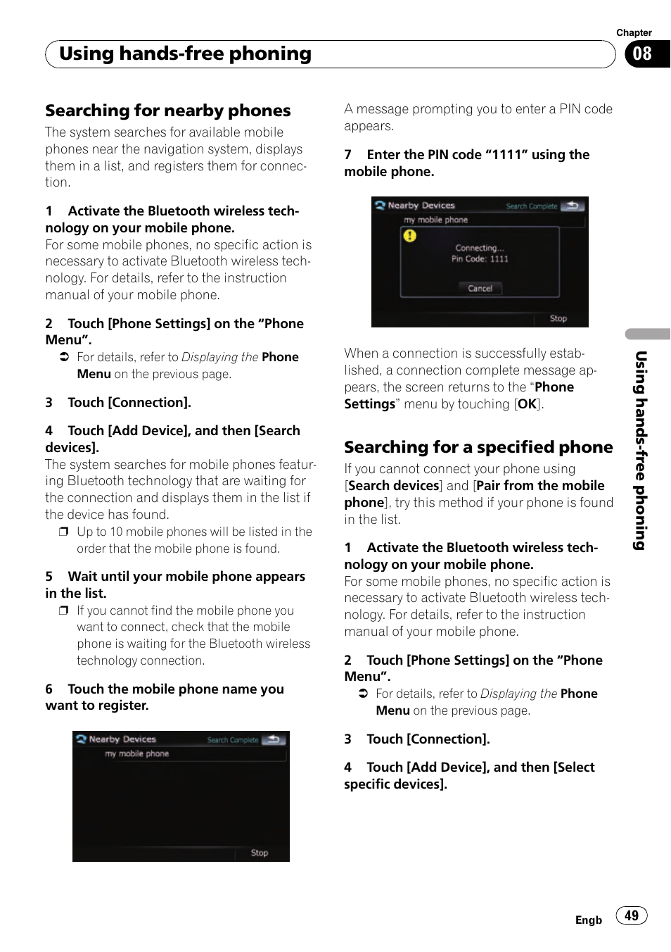 Searching for nearby phones 49, Searching for a specified phone 49, Using hands-free phoning | Searching for nearby phones, Searching for a specified phone | Pioneer AVIC-F910BT User Manual | Page 49 / 170