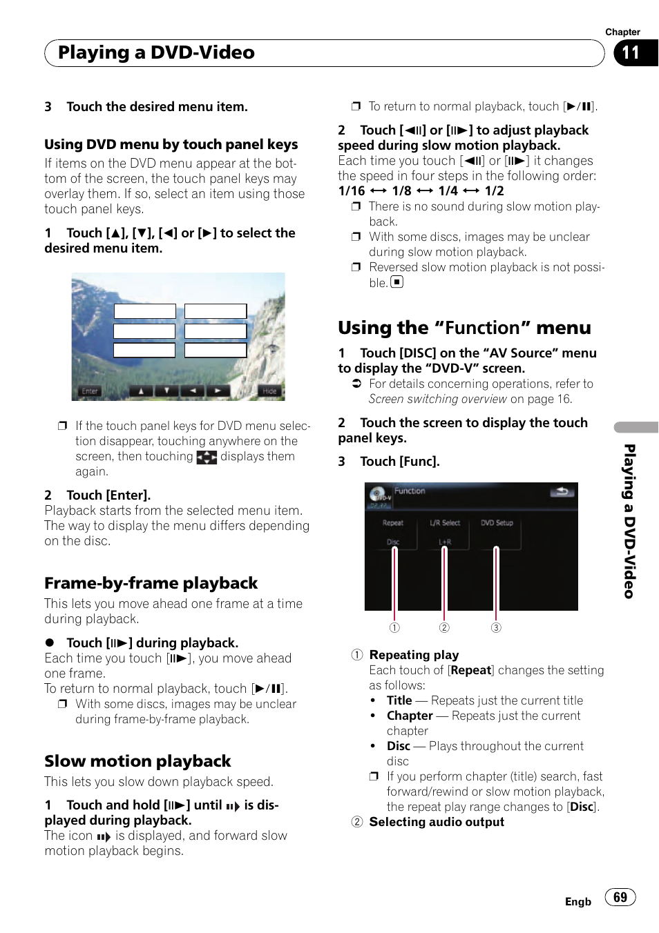 Frame-by-frame playback 69, Slow motion playback 69, Using the | Function” menu 69, Using dvd menu by, Frame-by-frame play, Slow motion playback, Using the “function” menu, Playing a dvd-video, Frame-by-frame playback | Pioneer AVIC-F910BT User Manual | Page 69 / 170