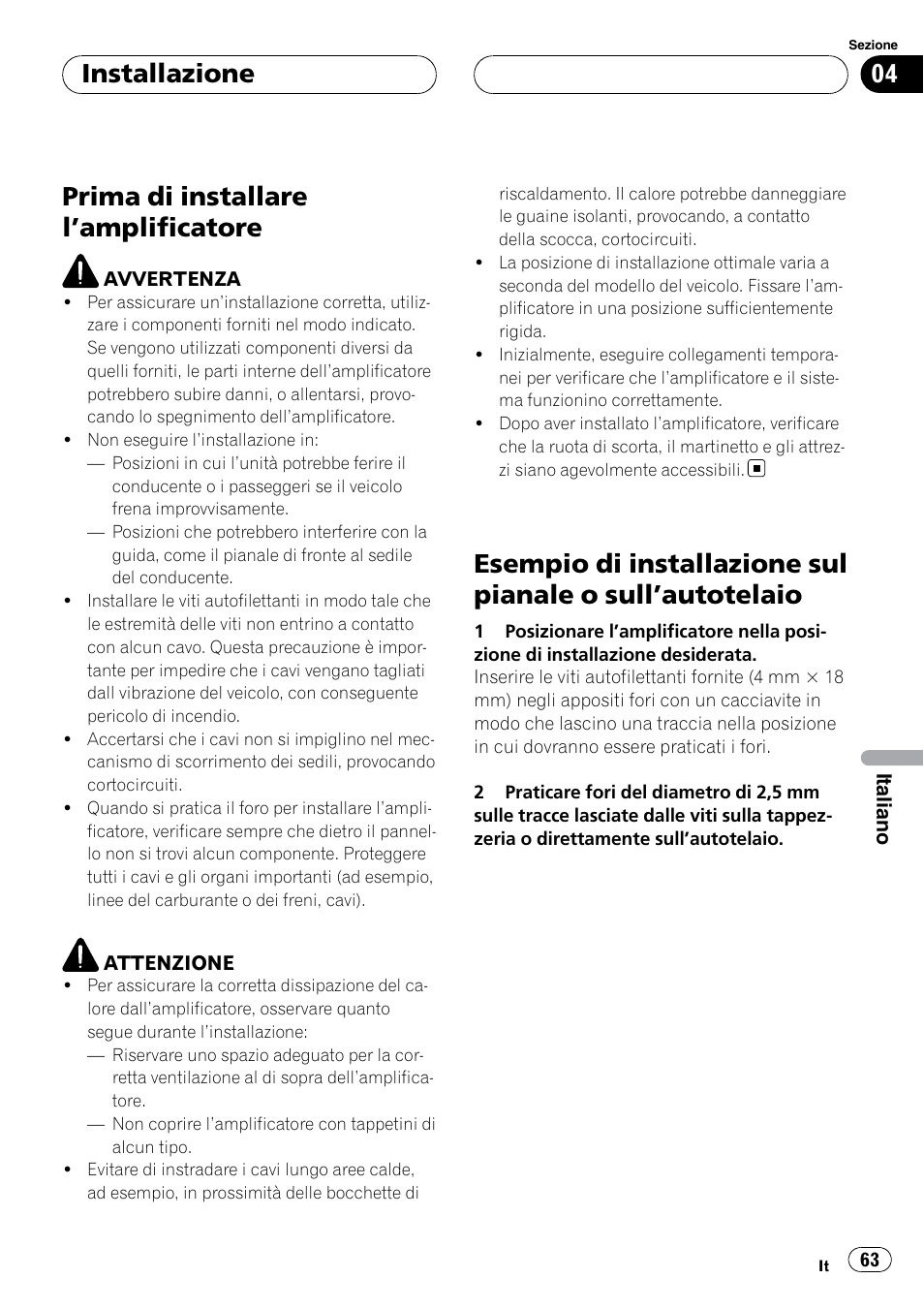 Installazione prima di installare l, Amplificatore 63, Esempio di installazione sul pianale o | Sull, Autotelaio 63, Prima di installare l ’amplificatore, Installazione | Pioneer GM-5400T User Manual | Page 63 / 96