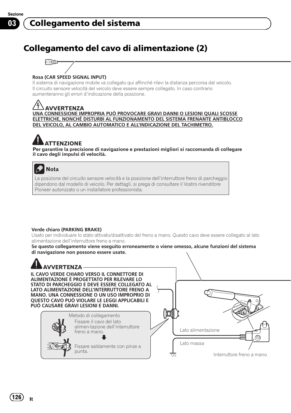 Collegamento del cavo di alimentazione, Collegamento del cavo di alimentazione (2), 03 collegamento del sistema | Pioneer AVIC-F9210BT User Manual | Page 126 / 172