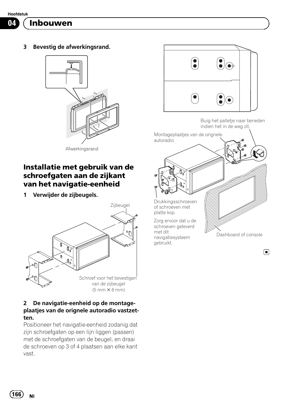 Installatie met gebruik van de, 04 inbouwen | Pioneer AVIC-F9210BT User Manual | Page 166 / 172