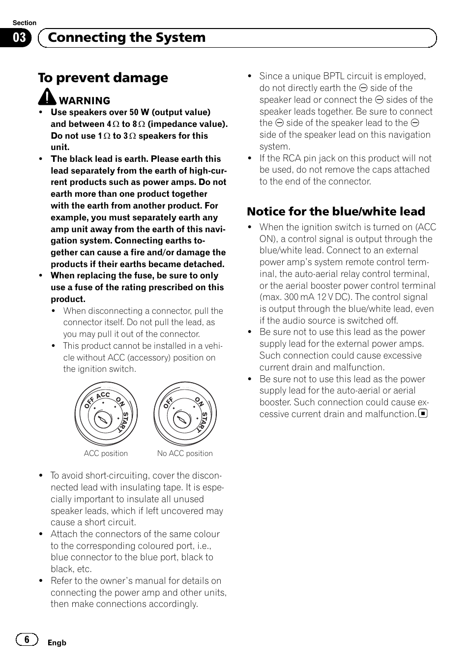 To prevent damage, Notice for the blue/white lead 6, 03 connecting the system | Notice for the blue/white lead | Pioneer AVIC-F9210BT User Manual | Page 6 / 172