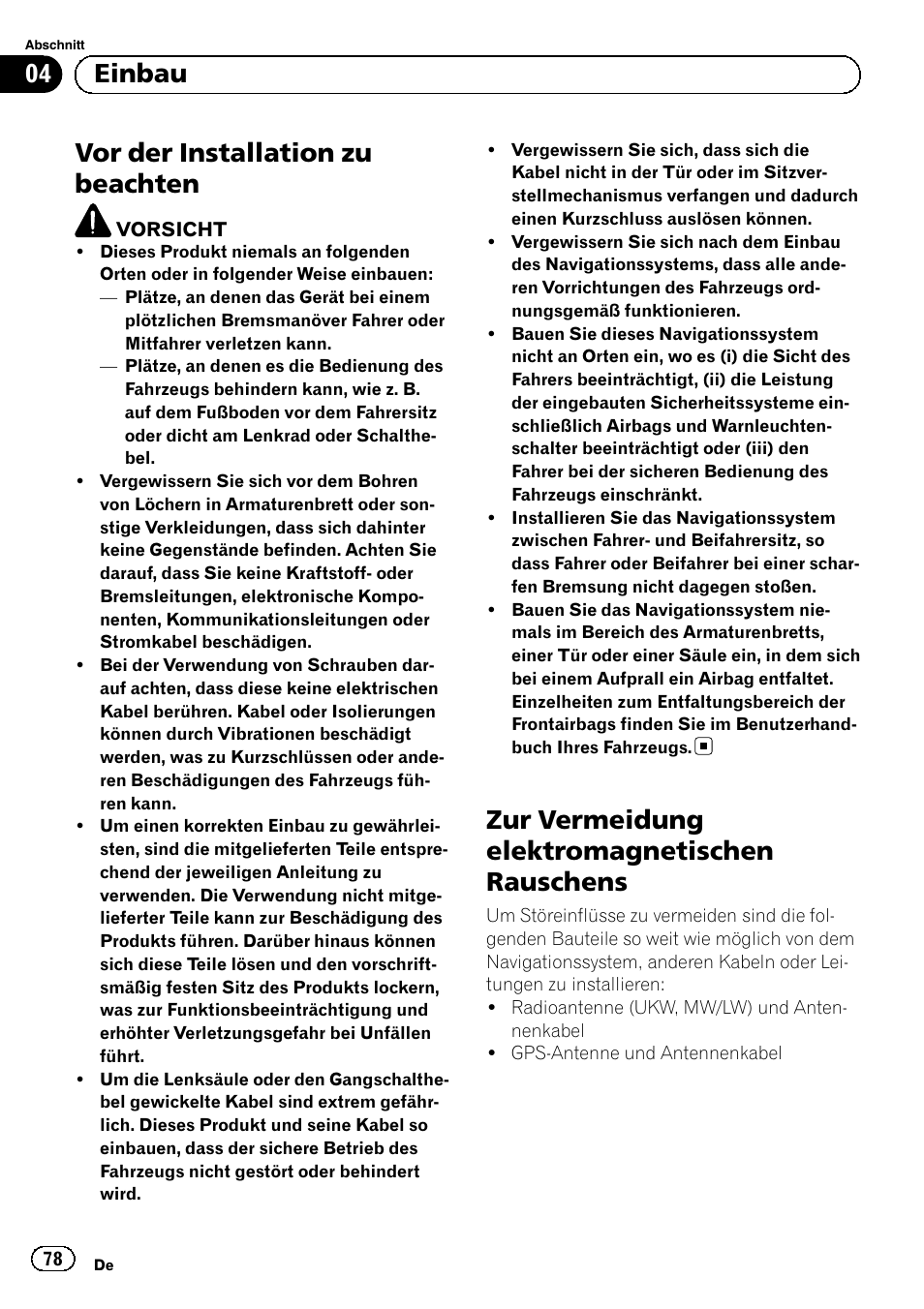Einbau vor der installation zu beachten, Zur vermeidung elektromagnetischen, Rauschens | Vor der installation zu beachten, Zur vermeidung elektromagnetischen rauschens, 04 einbau | Pioneer AVIC-F9210BT User Manual | Page 78 / 172