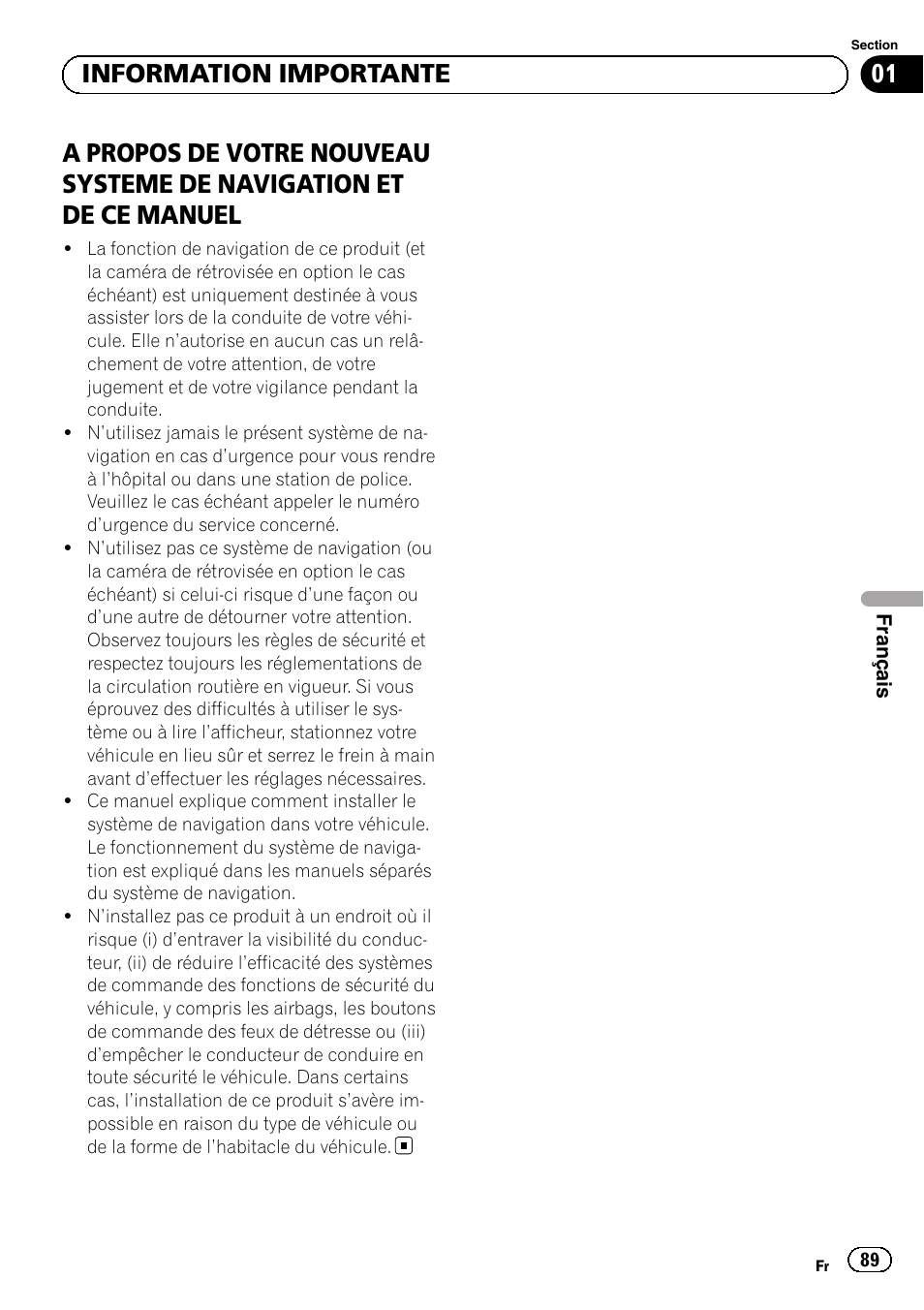 Information importante, A propos de votre nouveau systeme, De navigation et de ce manuel | 01 information importante | Pioneer AVIC-F9210BT User Manual | Page 89 / 172