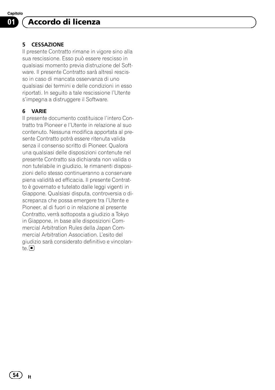 01 accordo di licenza | Pioneer AVIC-F9310BT User Manual | Page 54 / 128