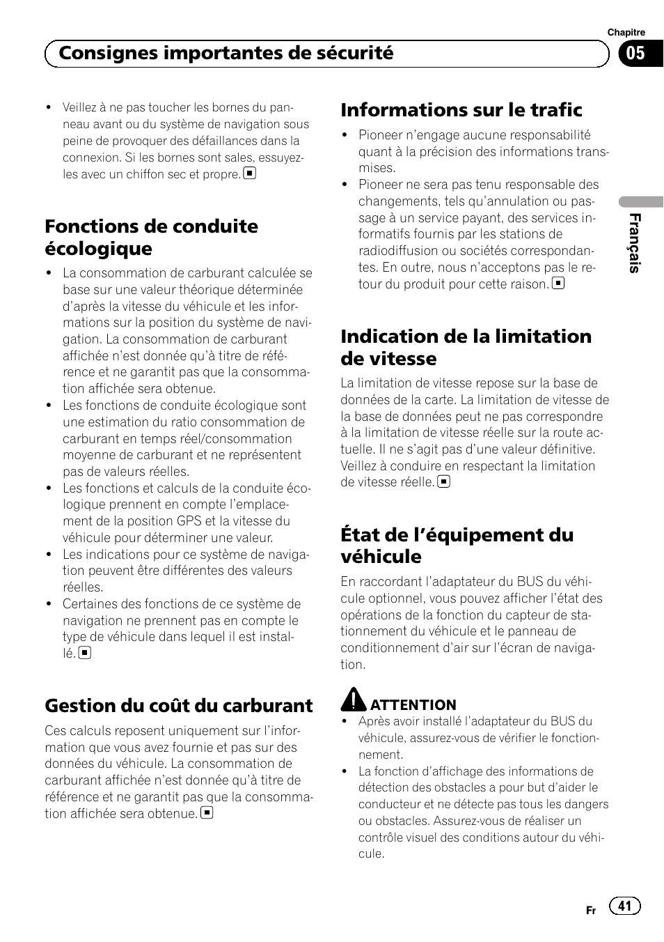 Fonctions de conduite écologique, Gestion du coût du carburant, Informations sur le trafic | Indication de la limitation de vitesse, État de l, Équipement du véhicule 41, État de l ’équipement du véhicule, 05 consignes importantes de sécurité | Pioneer AVIC-F30BT User Manual | Page 41 / 124