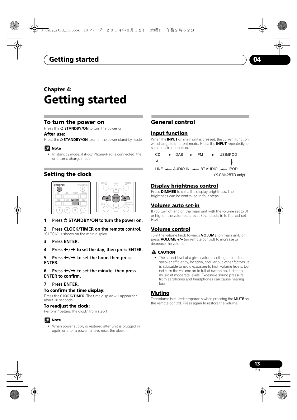 04 getting started, To turn the power on, Setting the clock | General control, Input function, Display brightness control, Volume auto set-in, Volume control, Muting, Getting started | Pioneer X-CM42BTD-W User Manual | Page 13 / 44