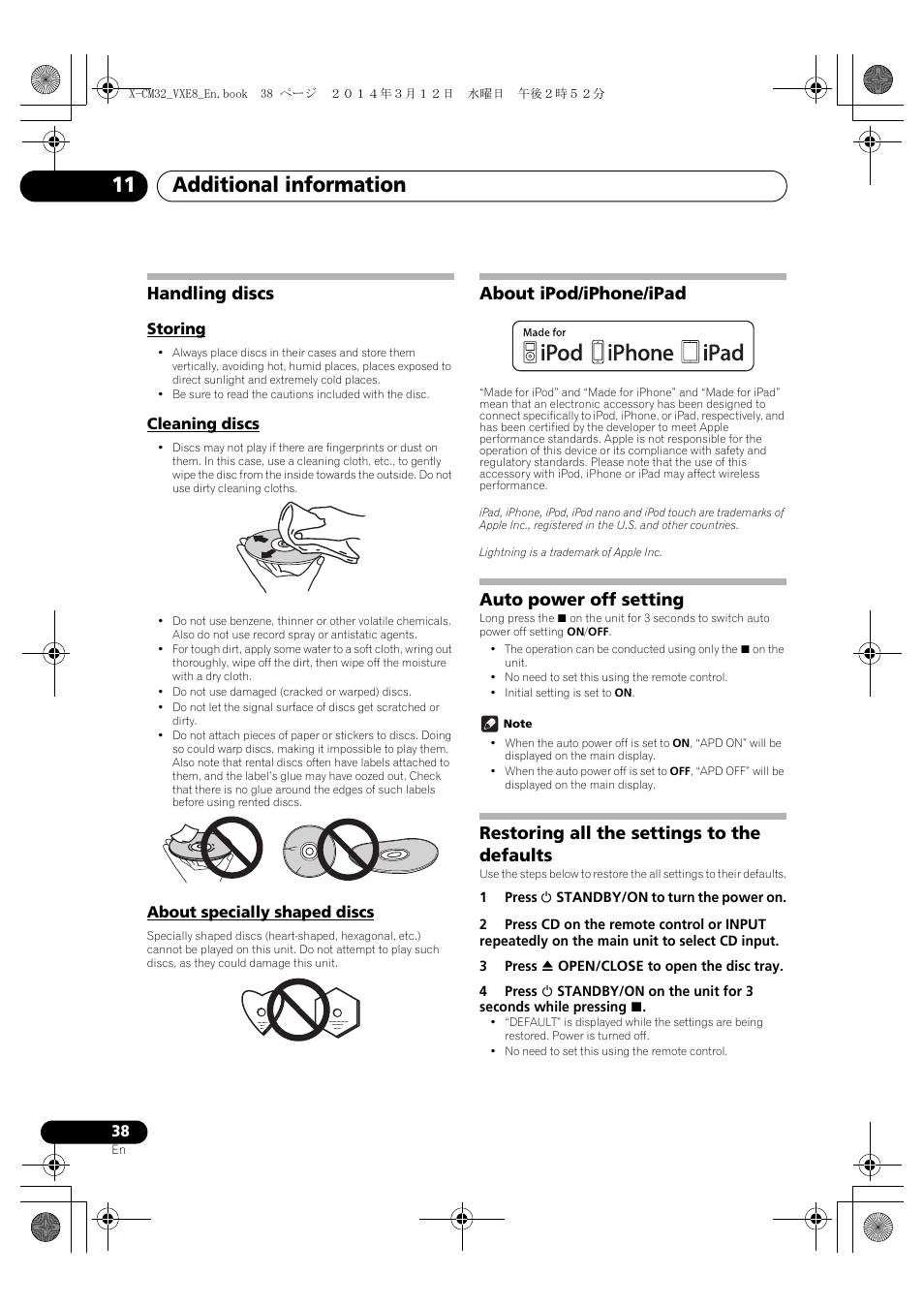 Handling discs, Storing, Cleaning discs | About specially shaped discs, About ipod/iphone/ipad, Auto power off setting, Restoring all the settings to the defaults, Additional information 11 | Pioneer X-CM42BTD-W User Manual | Page 38 / 44