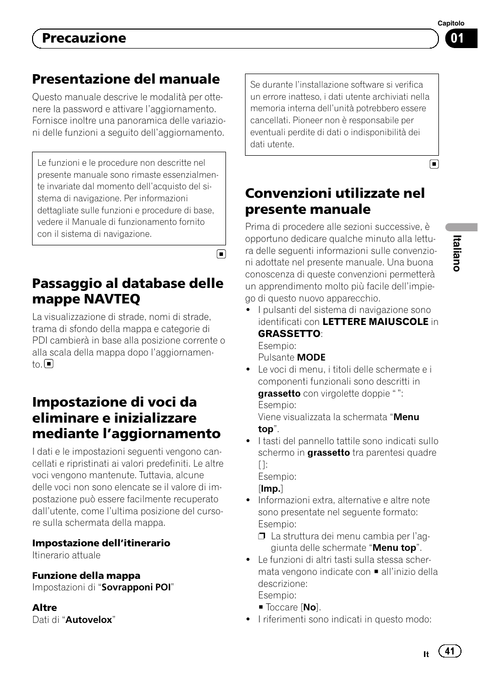 Presentazione del manuale, Passaggio al database delle mappe, Navteq | Impostazione di voci da eliminare e, Inizializzare mediante l, Aggiornamento 41, Convenzioni utilizzate nel presente, Manuale, Passaggio al database delle mappe navteq, Convenzioni utilizzate nel presente manuale | Pioneer AVIC-F220 User Manual | Page 41 / 96