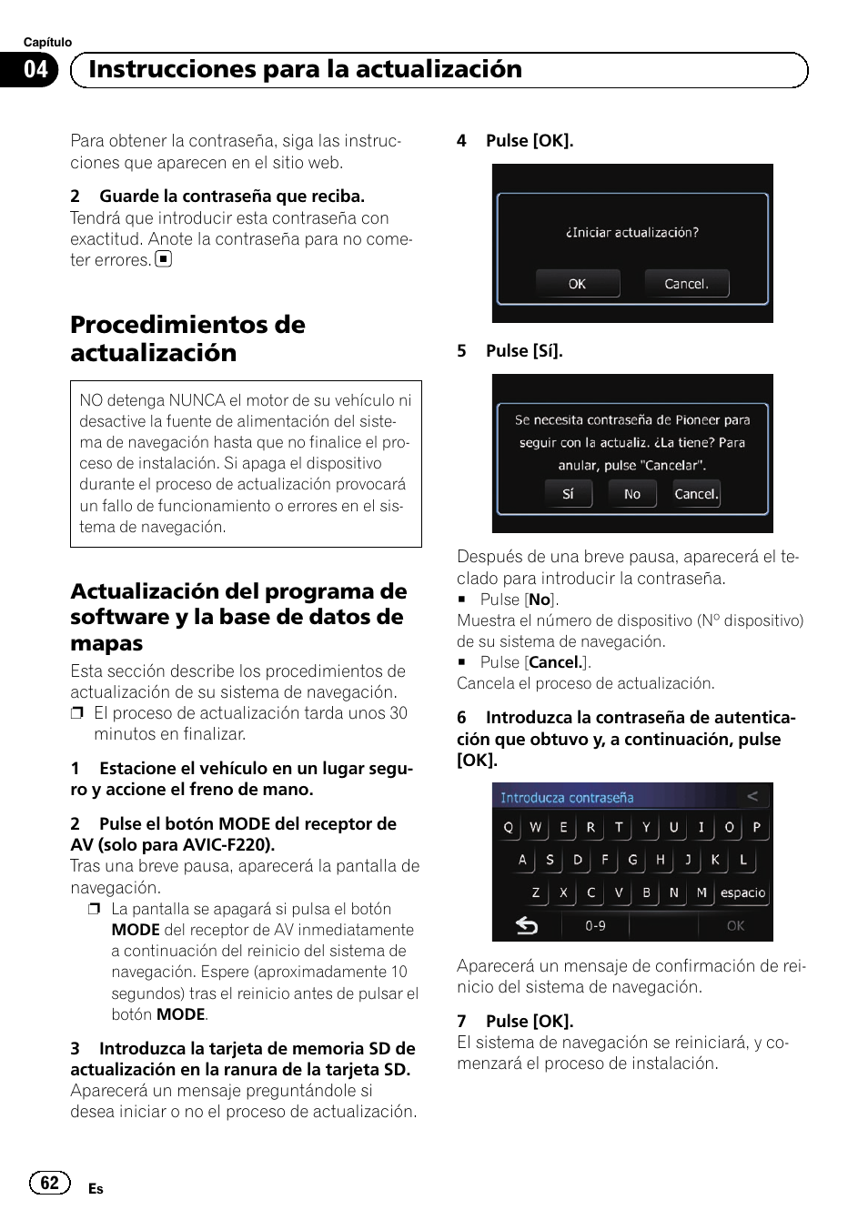 Procedimientos de actualización, Actualización del programa de, Software y la base de datos de mapas | 04 instrucciones para la actualización | Pioneer AVIC-F220 User Manual | Page 62 / 96