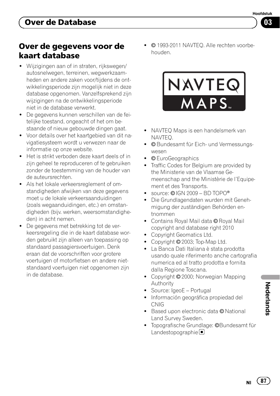 Over de database over de gegevens voor de kaart, Database, Over de gegevens voor de kaart database | 03 over de database | Pioneer AVIC-F220 User Manual | Page 87 / 96