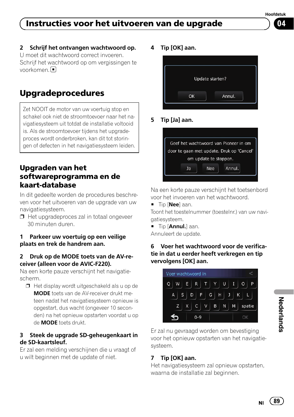 Upgradeprocedures, Upgraden van het softwareprogramma, En de kaart-database | 04 instructies voor het uitvoeren van de upgrade | Pioneer AVIC-F220 User Manual | Page 89 / 96