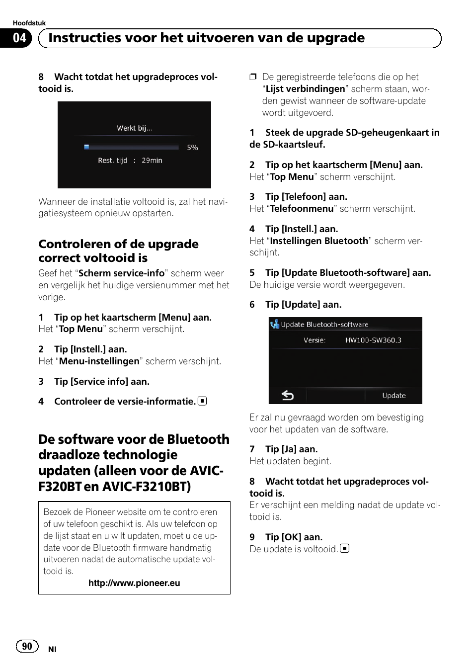 Controleren of de upgrade correct, Voltooid is, De software voor de bluetooth draadloze | 04 instructies voor het uitvoeren van de upgrade, Controleren of de upgrade correct voltooid is | Pioneer AVIC-F220 User Manual | Page 90 / 96