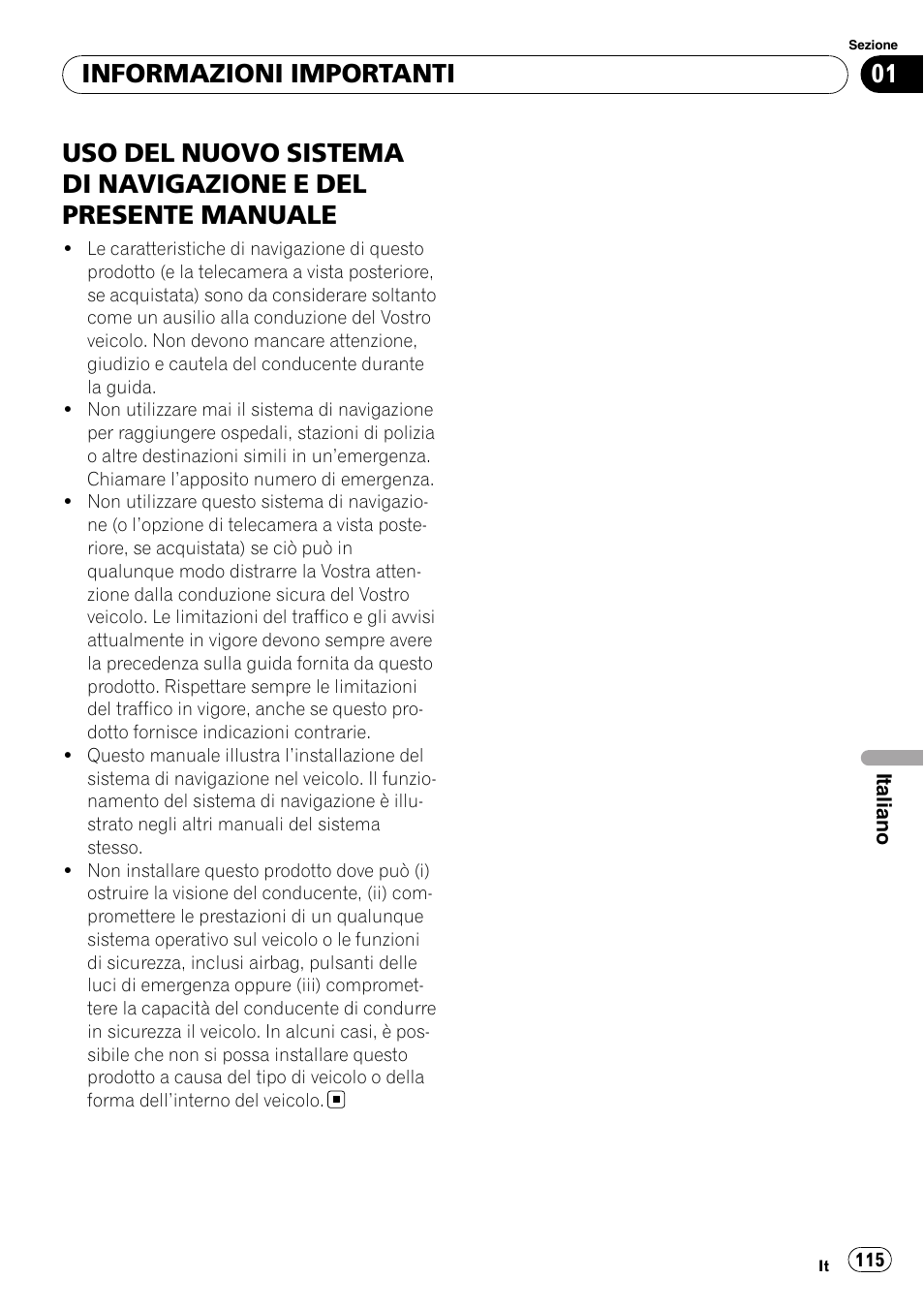 Informazioni importanti, Uso del nuovo sistema di, Navigazione e del presente manuale | Pioneer AVIC-F710BT User Manual | Page 115 / 170