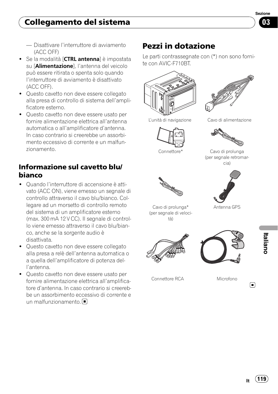 Informazione sul cavetto blu, Bianco, Pezzi in dotazione | Collegamento del sistema, Informazione sul cavetto blu/ bianco | Pioneer AVIC-F710BT User Manual | Page 119 / 170