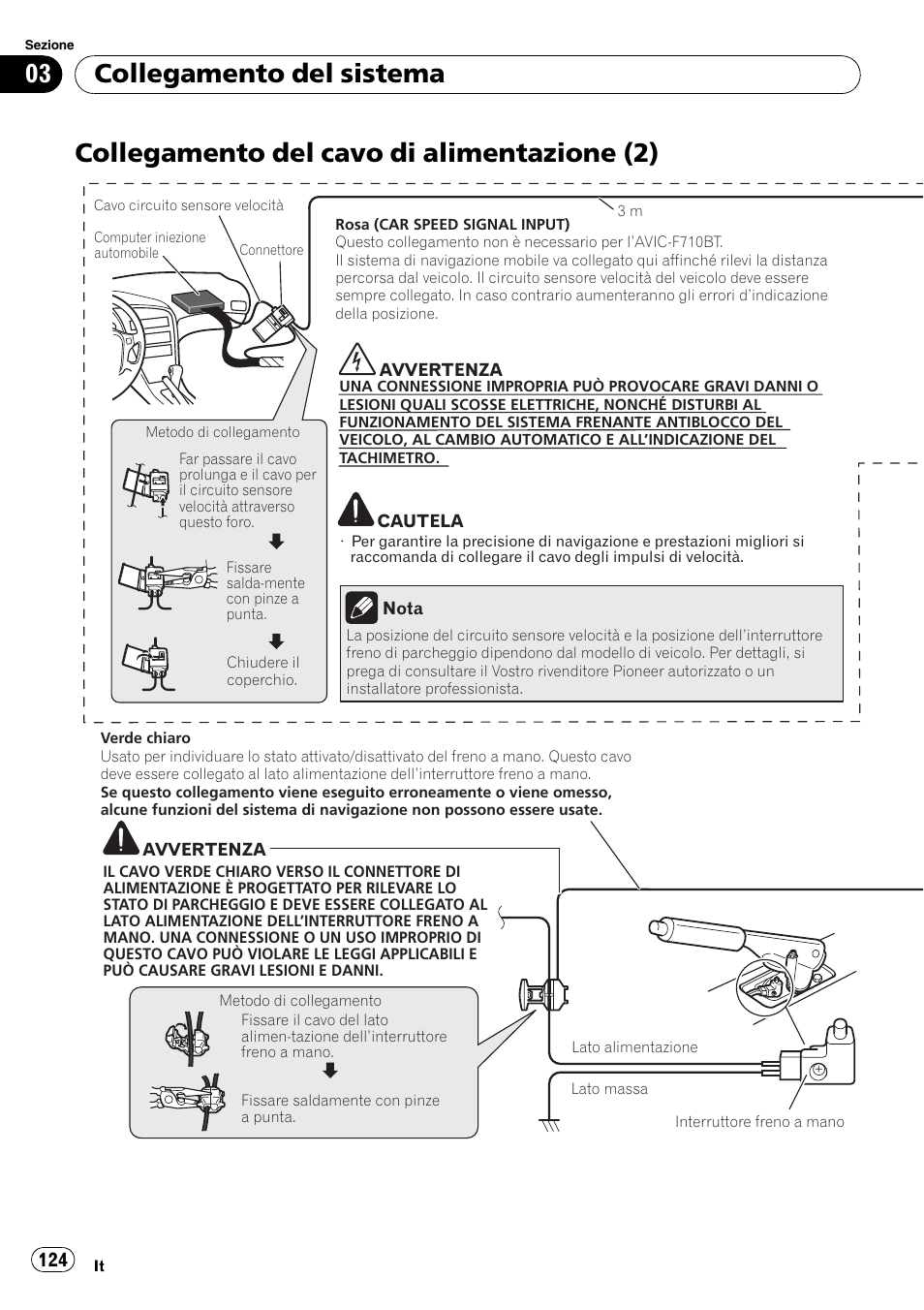 Collegamento del cavo di alimentazione, Collegamento del cavo di alimentazione (2), Collegamento del sistema | Pioneer AVIC-F710BT User Manual | Page 124 / 170
