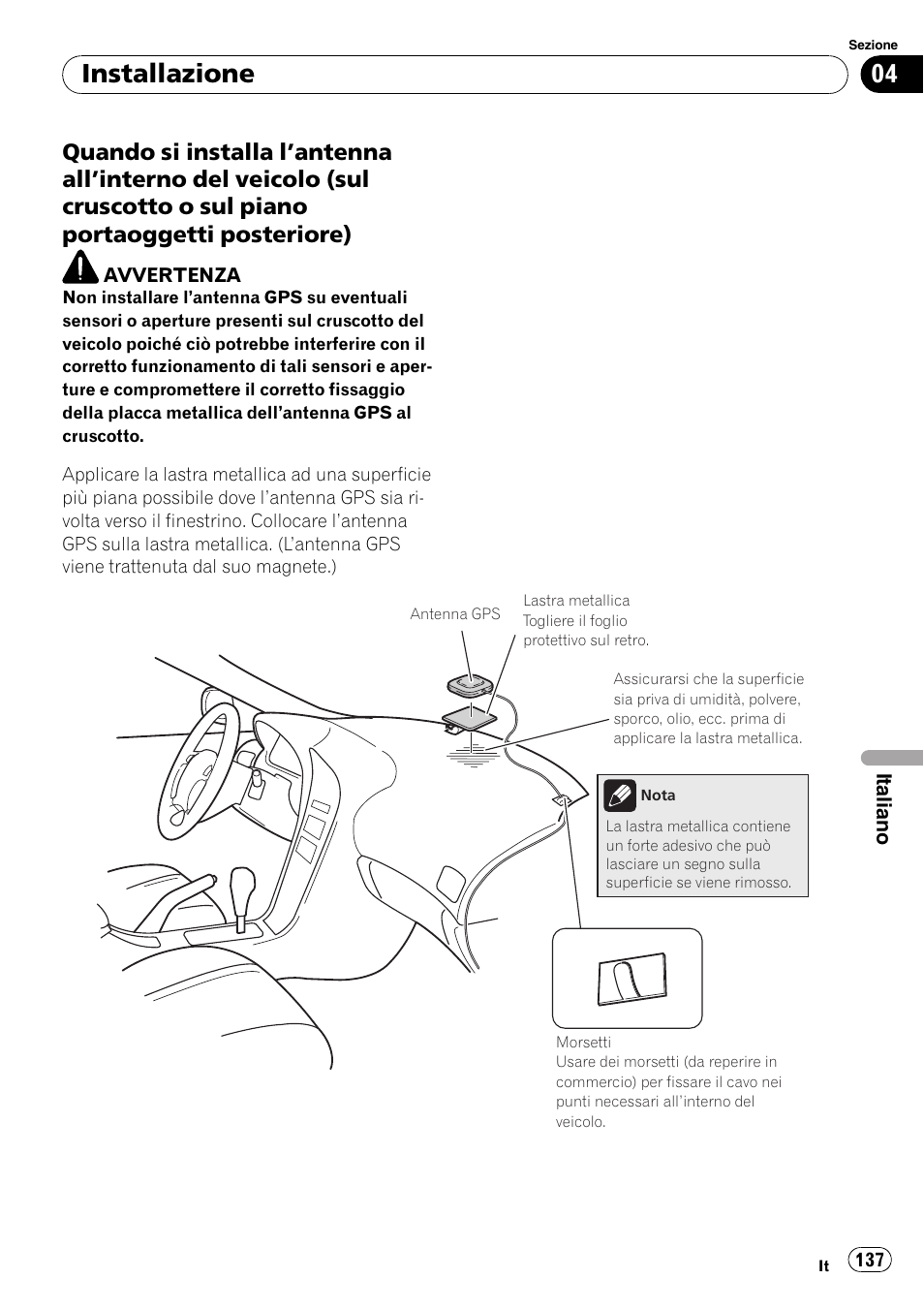 Quando si installa l’antenna all’interno, Installazione | Pioneer AVIC-F710BT User Manual | Page 137 / 170