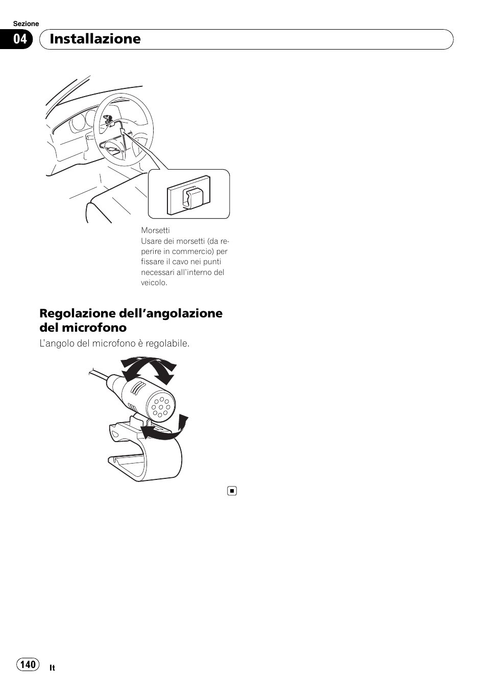 Regolazione dell’angolazione del, Microfono, Installazione | Regolazione dell ’angolazione del microfono | Pioneer AVIC-F710BT User Manual | Page 140 / 170