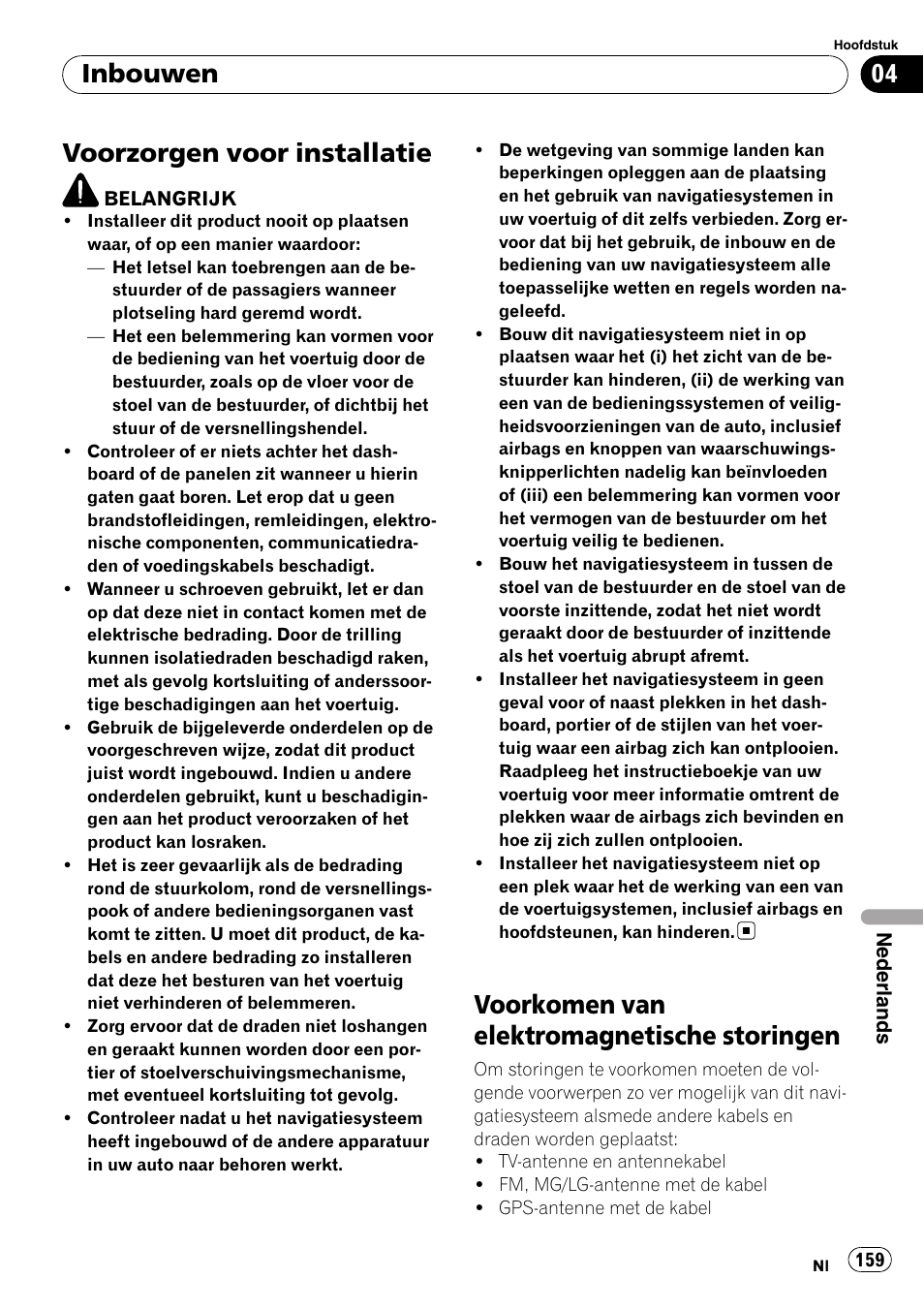 Inbouwen voorzorgen voor installatie, Voorkomen van elektromagnetische, Storingen | Voorzorgen voor installatie, Voorkomen van elektromagnetische storingen, Inbouwen | Pioneer AVIC-F710BT User Manual | Page 159 / 170