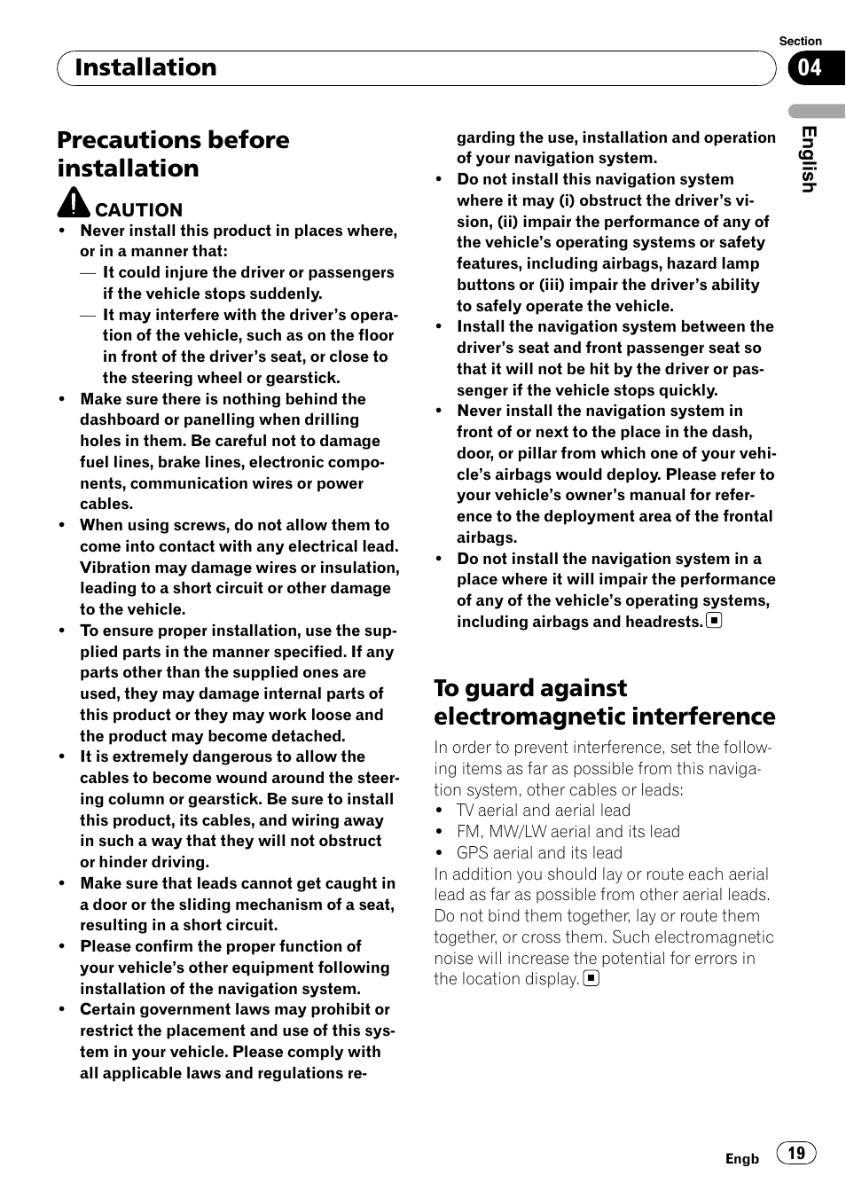 Installation precautions before installation, To guard against electromagnetic, Interference | Precautions before installation, Installation | Pioneer AVIC-F710BT User Manual | Page 19 / 170