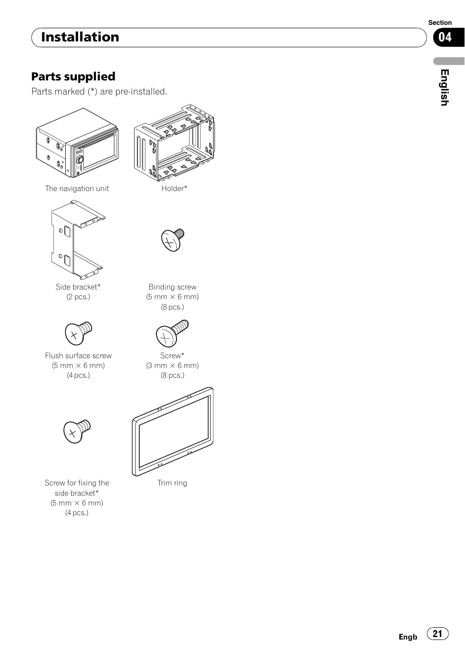 Parts supplied 21, Installation, Parts supplied | English | Pioneer AVIC-F710BT User Manual | Page 21 / 170