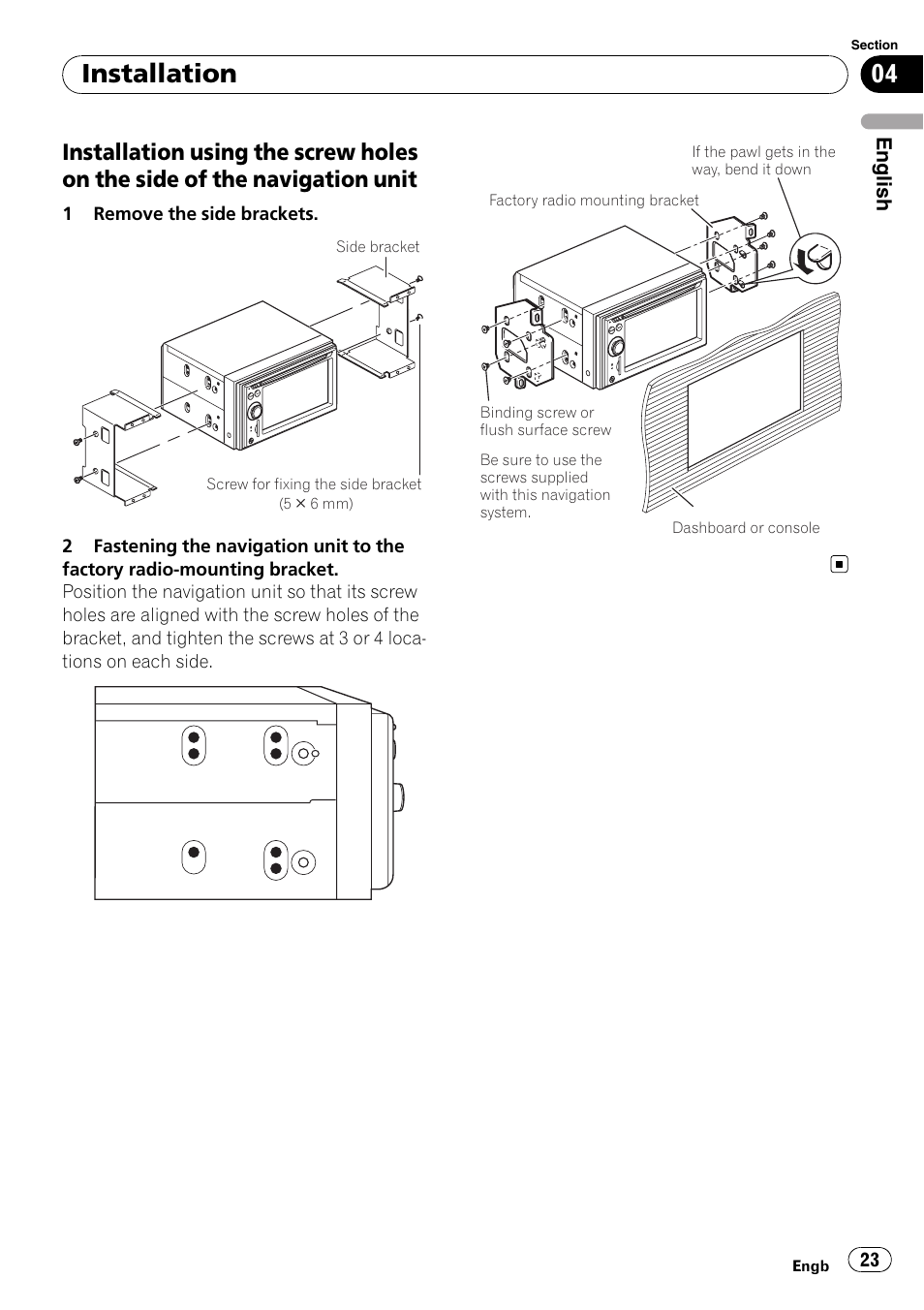 Installation using the screw holes on, The side of the navigation unit, Installation | Pioneer AVIC-F710BT User Manual | Page 23 / 170