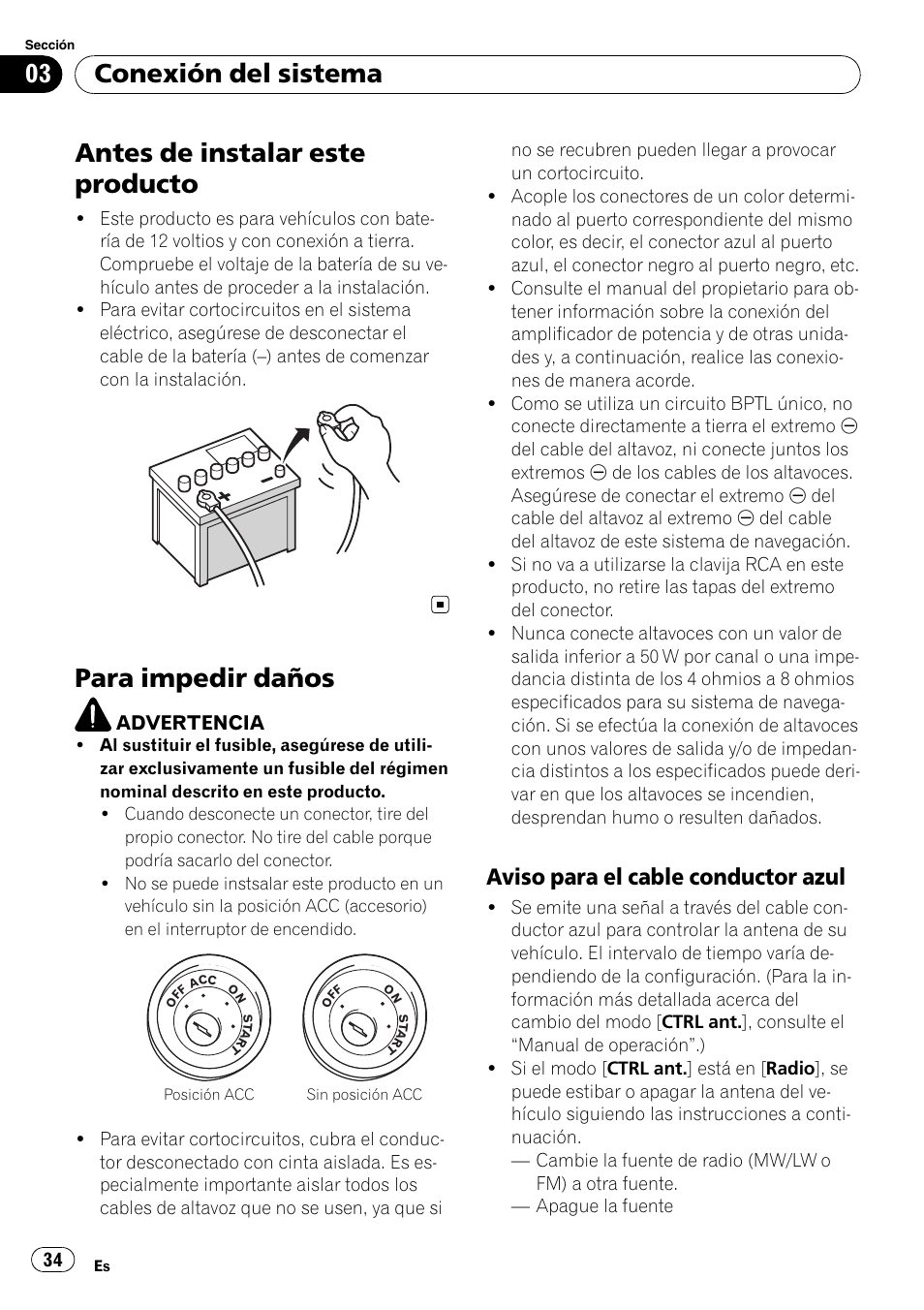 Antes de instalar este producto, Para impedir daños, Aviso para el cable conductor azul 34 | Conexión del sistema, Aviso para el cable conductor azul | Pioneer AVIC-F710BT User Manual | Page 34 / 170