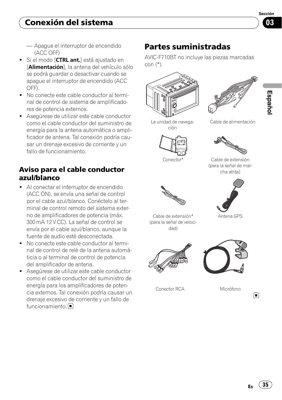 Aviso para el cable conductor azul, Blanco, Partes suministradas | Conexión del sistema, Aviso para el cable conductor azul/blanco | Pioneer AVIC-F710BT User Manual | Page 35 / 170