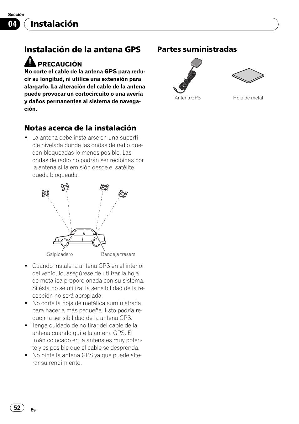 Instalación de la antena gps, Notas acerca de la instalación 52, Partes suministradas 52 | Instalación, Notas acerca de la instalación, Partes suministradas | Pioneer AVIC-F710BT User Manual | Page 52 / 170